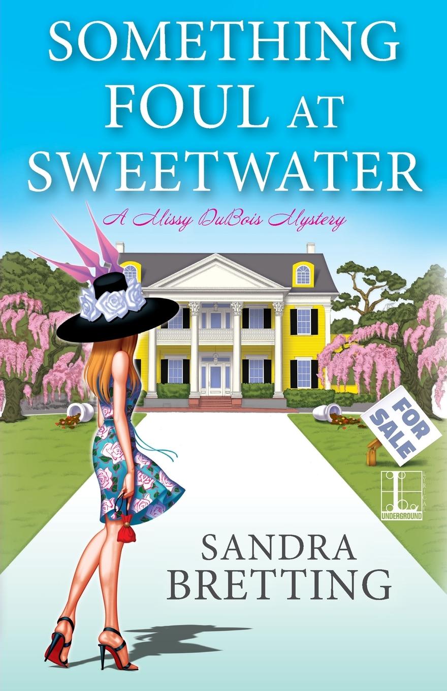 Könyv Something Foul at Sweetwater Sandra Bretting
