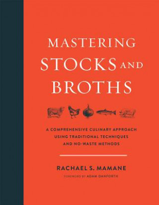 Carte Mastering Stocks and Broths Rachael Mamane