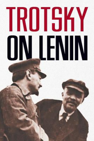 Könyv Trotsky On Lenin Leon Trotsky