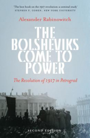 Kniha Bolsheviks Come to Power Alexander Rabinowitch