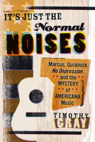 Buch It's Just the Normal Noises Timothy Gray