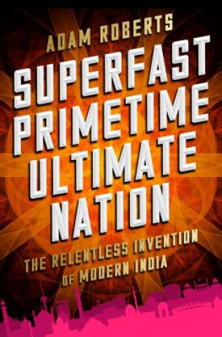 Kniha Superfast Primetime Ultimate Nation Adam Roberts