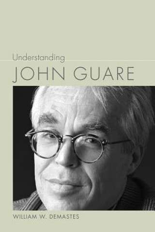 Knjiga Understanding John Guare William W. Demastes