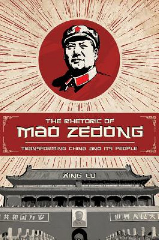 Książka Rhetoric of Mao Zedong Xing Lu