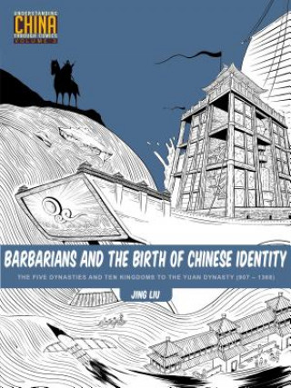 Book Barbarians and the Birth of Chinese Identity Jing Liu