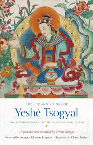 Книга Life and Visions of Yeshe Tsogyal Terton Drime Kunga