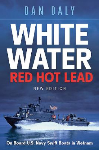 Könyv White Water Red Hot Lead Dan Daly