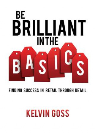 Buch Be Brilliant In the Basics Kelvin Goss