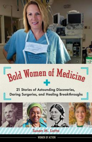 Книга Bold Women of Medicine Susan M. Latta