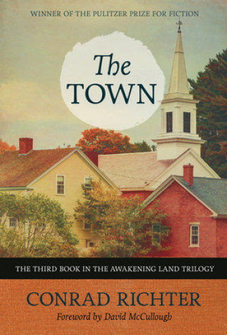 Libro The Town: Volume 31 Conrad Richter