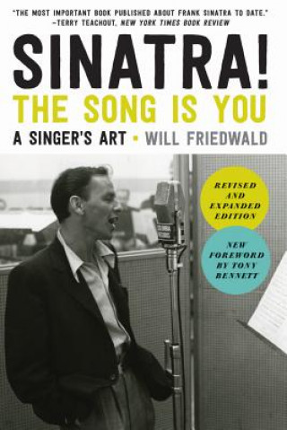 Kniha Sinatra! the Song Is You: A Singer's Art Will Friedwald