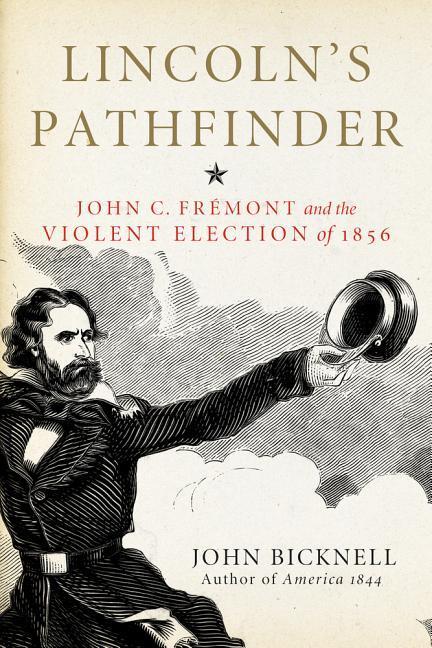 Knjiga Lincoln's Pathfinder John Bicknell
