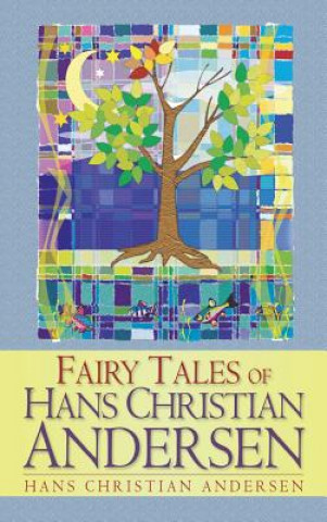 Carte Fairy Tales of Hans Christian Andersen Hans Christian Andersen