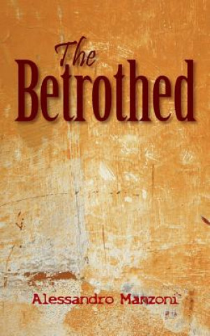 Kniha Betrothed Alessandro Manzoni