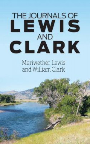 Carte Journals of Lewis and Clark Meriwether Lewis