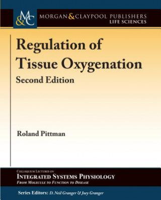 Książka Regulation of Tissue Oxygenation Roland N. Pittman