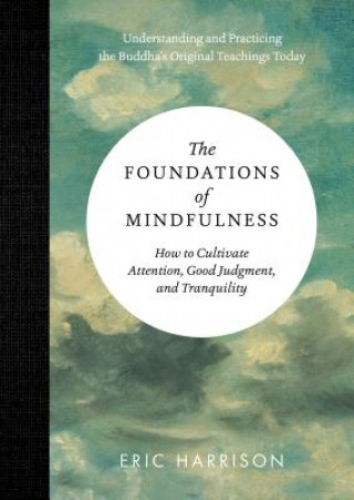 Kniha Foundations of Mindfulness Eric Harrison