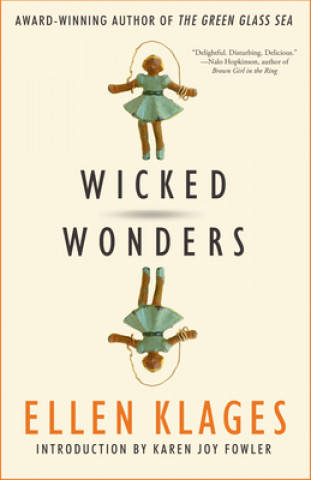 Kniha Wicked Wonders Ellen Klages