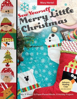 Könyv Sew Yourself a Merry Little Christmas Mary Hertel