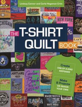 Kniha T-Shirt Quilt Book Carla Hegeman Crim