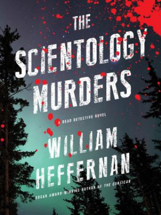 Kniha Scientology Murders William Heffernan