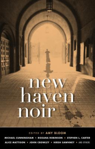 Książka New Haven Noir Amy Bloom