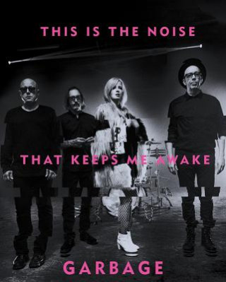 Книга This Is The Noise That Keeps Me Awake Garbage
