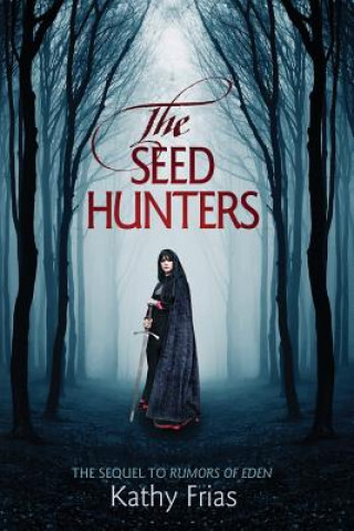 Kniha SEED HUNTERS Kathy Frias