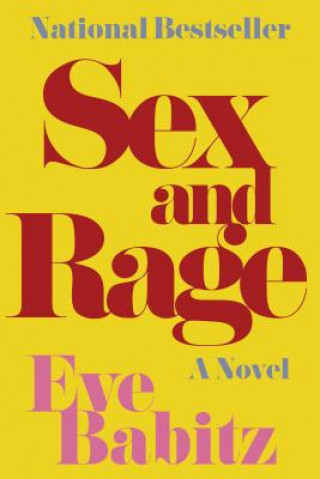 Knjiga Sex and Rage Eve Babitz