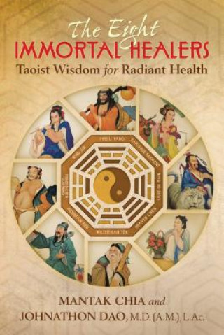 Knjiga Eight Immortal Healers Mantak Chia