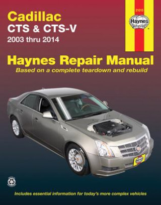 Kniha Cadillac CTS Automotive Repair Manual Editors of Haynes Manuals