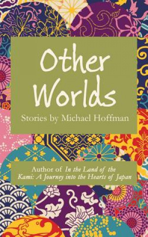 Knjiga Other Worlds Michael Hoffman