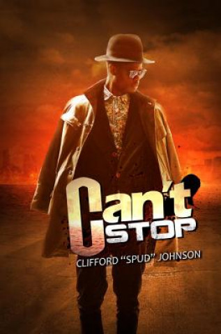 Carte Can't Stop Clifford "Spud" Johnson
