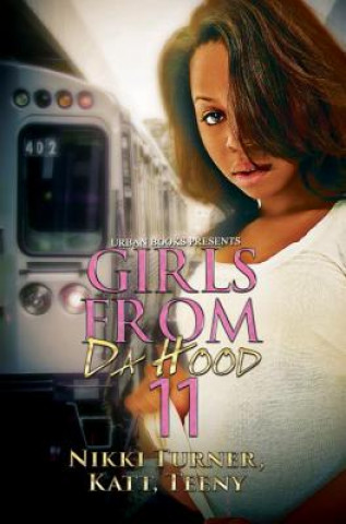 Knjiga Girls From Da Hood 11 Nikki Turner