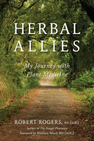 Könyv Herbal Allies Robert Dale Rogers
