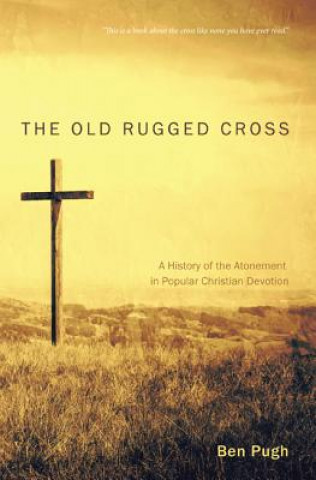 Kniha Old Rugged Cross Ben Pugh