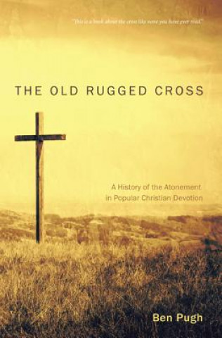 Книга Old Rugged Cross Ben Pugh