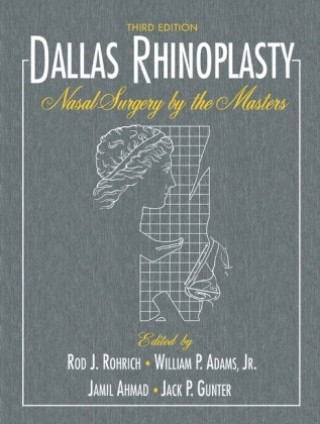 Kniha Dallas Rhinoplasty J. Rod Rohrich