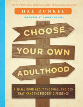 Книга CHOOSE YOUR OWN ADULTHOOD Hal Runkel