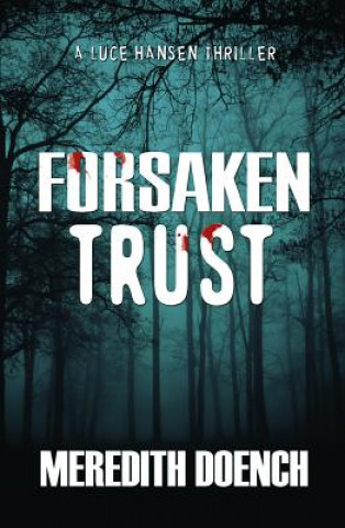 Книга Forsaken Trust Meredith Doench