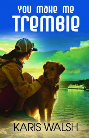 Livro You Make Me Tremble Karis Walsh