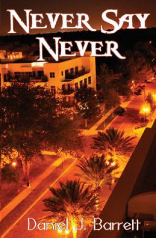 Książka Never Say Never Daniel J. Barrett