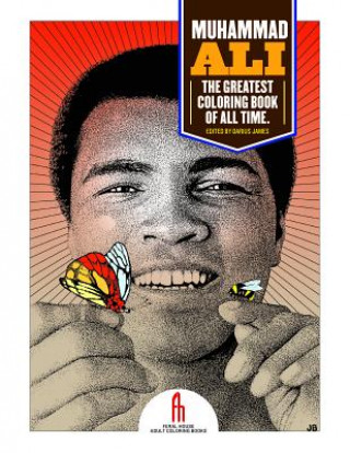 Kniha Muhammad Ali: The Greatest Coloring Book Of All Time Tony Millionaire