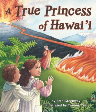 Kniha A True Princess of Hawai'i Beth Greenway