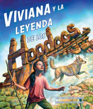 Книга Viviana Y La Leyenda de Los Hoodoos (Vivian and the Legend of the Hoodoos) Terry Catass Jennings