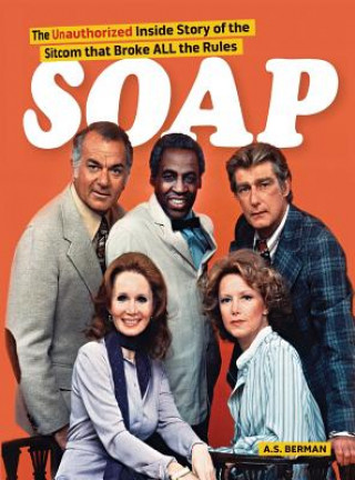 Book SOAP THE INSIDE STORY OF THE S A. S. Berman