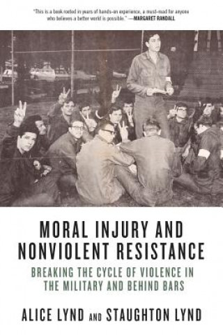 Carte Moral Injury And Nonviolent Resistance Alice Lynd