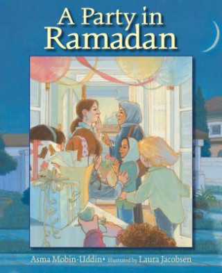 Libro A Party in Ramadan Asma Mobin-Uddin MD