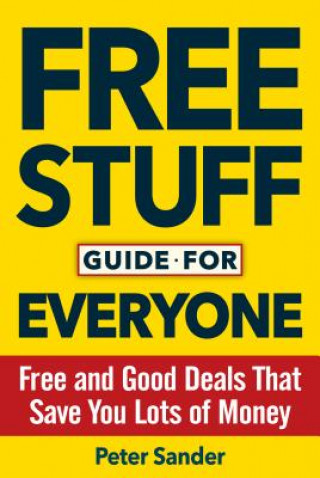 Kniha Free Stuff Guide for Everyone Book Peter Sander