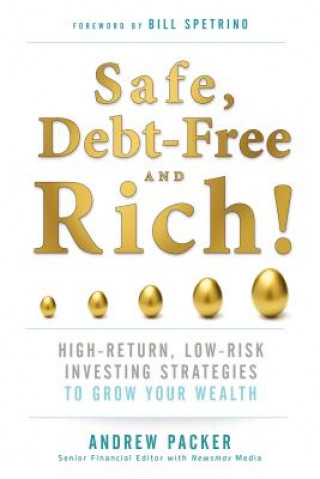 Carte Safe, Debt-Free, and Rich! Andrew Packer